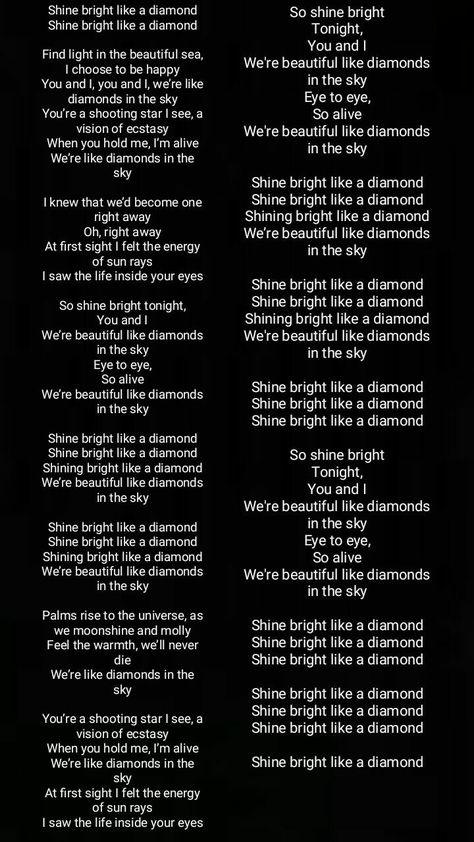 Diamonds lyrics Shine Bright Like A Diamond Lyrics, Diamond In The Sky Song, Diamond Song Lyrics, Shine Bright Like A Diamond Song, Escapism Lyrics, Diamonds Rihanna Lyrics, Diamond Song, My Way Lyrics, Rihanna Lyrics