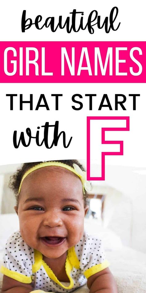 Looking for baby girl names that start with F? Here's our master list of over 60 beautiful names that are perfect for a newborn girl. T Girl Names, Black Baby Girl Names, Christian Baby Girl Names, Uncommon Girl Names, Sweet Girl Names, Top Baby Girl Names, Mix Baby Girl