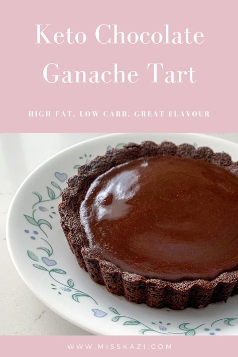 Keto Ganache Recipe, Keto Tart Recipes, Keto Ganache, Keto Chocolate Ganache, Keto Tarts, Chocolate Crust Recipe, Gourmet Chocolate Recipes, Sacher Torte Recipe, Low Cal Chocolate