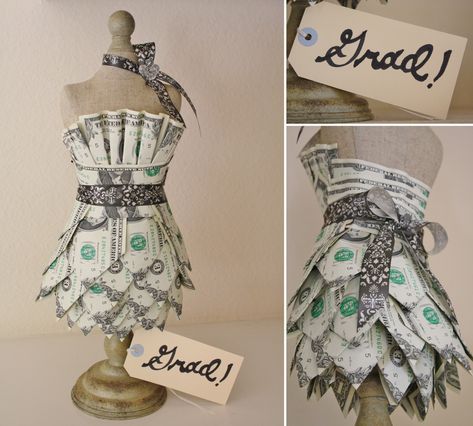 Money Dress! A fun way to give a graduate some cash without it being boring... Money Folding, Money Cakes, Origami Money, Cash Gifts, Money Dress, Folding Money, Dollar Origami, Graduation Money, Dollar Bill Origami