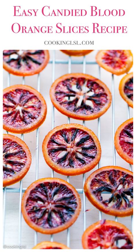 Candied Fruit Recipes, Blood Orange Recipes, Candied Orange Slices, Citrus Recipes, Dipped In Chocolate, Slices Recipes, Orange Recipes, Wooden Spoon, Orange Slices