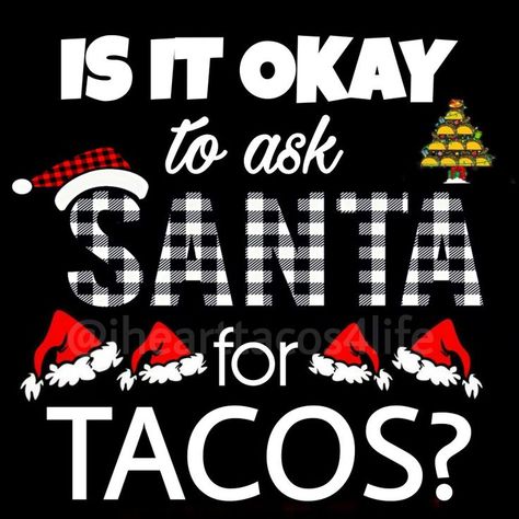 Most Popular Pins Of All Time, Taco Tuesday Meme, Taco Tuesday Quotes, Tuesday Quotes Funny, Heart Tacos, Taco Quote, Holiday Meme, Funny Food Memes, Snow Humor