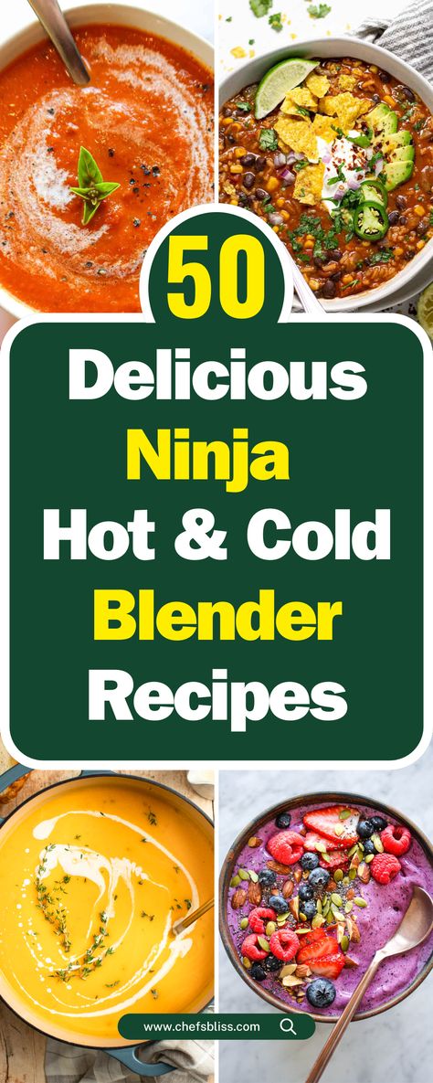 50+ Delicious Ninja Hot and Cold Blender Recipes to Try Today! – ChefsBliss Heated Blender Recipes, Ninja Foodi Hot And Cold Blender Soup Recipes, What Can I Make With My Ninja Blender, Ninja Personal Blender Recipes, Ninja Blender And Soup Maker Recipes, Instant Pot Blender Recipes, Ninja Foodi Blender Soup Recipes, Ninja Soups Blender Recipes, Ninja Professional Plus Recipes