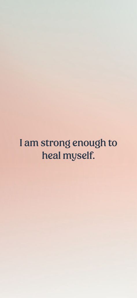 I am strong enough to heal myself. 

From the I am app: https://iamaffirmations.app/download Strong Enough Quotes, Healing Myself, Heal Myself, I Am Healing, Online Vision Board, Enough Is Enough Quotes, Life Goals Future, Libra Season, I Am