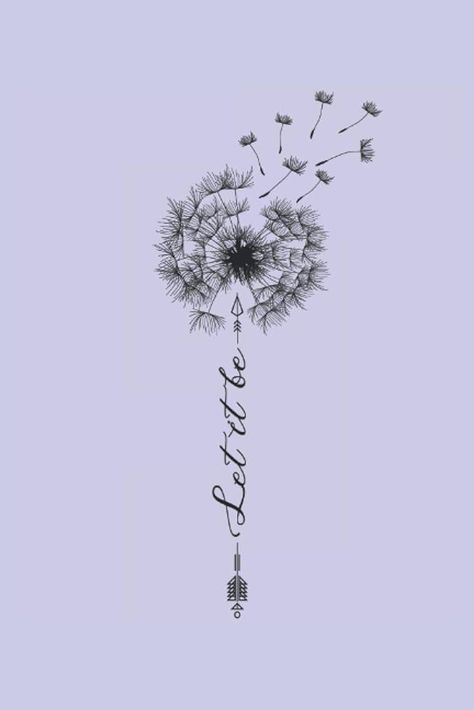 Let Them Tattoos, Let Them Tattoo Ideas, Let Them Tattoo, Let It Go Tattoo, Let It Be Tattoo, Dandelion Tattoo Design, Botanical Tattoos, Lake Tattoo, Unique Half Sleeve Tattoos