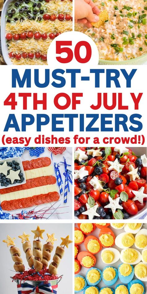 appetizers for party easy finger foods appetizer ideas 4th Of July Appetizer Ideas, Fourth Of July Appetizers, July 4th Appetizers, 4th Of July Appetizers, July Appetizers, Patriotic Food, 4th Of July Desserts, Appetizer Ideas, Easy Dips