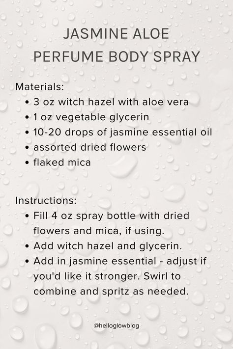 Make this jasmine aloe body spray and head over to the blog for more variations of this easy recipe How To Make Body Spray, Homemade Body Spray, Body Spray Recipe, Diy Body Spray, Natural Body Spray, Essential Oil Spray Recipes, Scent Blends, Bath Salts Recipe, Jasmine Perfume