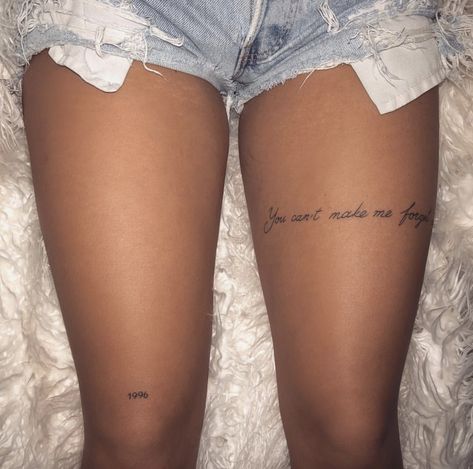 Tattoo On Leg Woman, Back If Leg Tattoos Women, Cursive Leg Tattoo, Thigh Writting Tattoo, Back Of Thigh Quote Tattoo, Thigh Sentence Tattoo, 2004 Tattoo Ideas On Leg, Flirty Tattoos For Women, Tattoo In Legs For Women