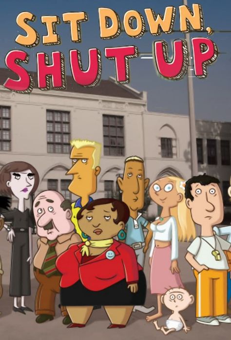 Sit Down Shut Up (2009) adult humor animation Florida Fishing, Staff Meeting, Two And A Half Men, Authority Figures, Staff Meetings, Modern Society, Arrested Development, Half Man, Unrequited Love