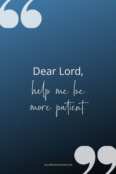 God Give Me Patience Quotes, Prayer For Patience, Lord Give Me Patience, Patience Prayer, Prayers For Patience, Be More Patient, Choose Peace, Vision Board Examples, Patience Quotes