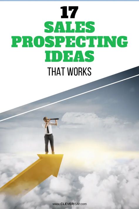 17 Sаlеѕ Prospecting Idеаѕ that Wоrkѕ | Cleverism Prospecting Ideas, Sales Email, Sales Prospecting, Selling Skills, Sales Motivation, Sales Presentation, Sales Skills, Sales Coaching, Sales Techniques