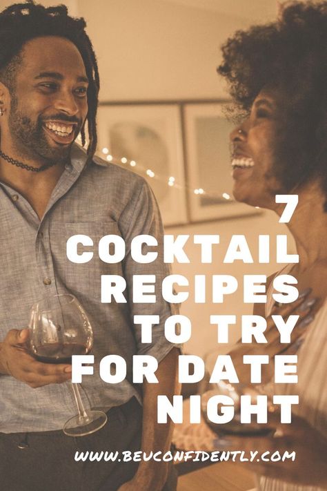 7 cocktail recipes you must try on your next date night. Perfect for this summer. Or even make a punch at your next party. Enjoy! #drinks #cocktailrecipes #partyideas #datenightideas Date Night Drinks, At Home Date Night, Home Date Night, At Home Date, Cocktail Making, Dating Advice, Cocktail Recipes, Easy Recipes, Try On