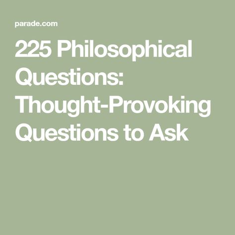 Existential Questions To Ask, Psychology Questions To Ask, Deep Philosophical Questions, Funny Philosophical Questions, Deep Thought Questions, Philosophical Questions To Ask, Philosophy Questions, Psychological Questions, Intellectual Questions