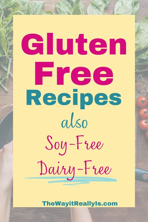 Are you looking for gluten free recipes that are delicious and easy?! Here are some of our family’s favorites! They’re all soy and dairy free as well! Easy Dairy Free And Gluten Free Recipes, Gluten Dairy And Soy Free Recipes, Gluten Dairy Soy Corn Free Recipes, Cooking Gluten Free, Soy And Gluten Free Recipes, Gluten Free Soy Free Dairy Free Recipes, Gf And Dairy Free Recipes, Gluten Free Dairy Free Potato Recipes, Soy Free Recipes Allergies