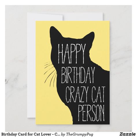 Birthday Card for Cat Lover - Crazy Cat Lady Cat Birthday Cards Handmade, Crazy Cats Cards, Cat Cards Handmade, Cat Birthday Cards Funny, Creative Birthday Cards, 18th Birthday Cards, Cat Birthday Card, Simple Birthday Cards, Homemade Birthday Cards