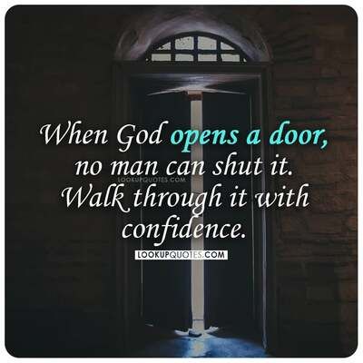 When God opens a door, no man can shut it. Walk through it with confidence. #god When He Opens The Door For You, God Opens Doors, When God Closes A Door He Opens A Window, God Closes One Door To Open Another, God Will Open Doors Quotes, God Opens Doors Quotes, When God Opens A Door No Man Can Shut, When God Closes A Door Quotes, When God Opens A Door Quotes