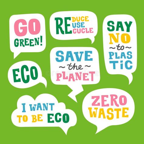 Speech Bubbles Set With Quotes About The Environment. Ecological Stickers. Protest Statement Slogans. Stock Vector - Illustration of message, care: 205651051 Green Day Slogan, Go Green Quotes Environment, Slogan About Earth, Slogans On Earth Day, Recycle Quotes Environment, Environment Day Slogans, Slogan On Save Earth, Slogan On Save Environment, Wika Poster Slogan