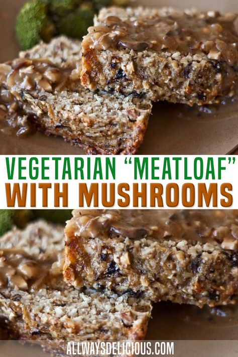 Vegetarian meatloaf (or more accurately, "meatloaf") with wild mushrooms makes a perfect meatless Thanksgiving entree. Thanksgiving can be a challenge for vegetarians, as well as for those hosting vegetarians. Everyone's just so obsessed with that bird! (That succulent, savory, delectable, cooked-to-perfection bird!) | All Ways Delicious @allwaysdelicious #vegetarianmeatloaf #meatfreethanksgiving #vegetarianthanksgiving #mushroomrecipes #vegetarianmushroommeatloaf #allwaysdelicious Meatloaf With Mushrooms, Mushroom Meatloaf Recipes, Mushroom Loaf, Meatless Thanksgiving, Vegan Meatloaf Recipe, Mushroom Meatloaf, Meatless Meatloaf, Thanksgiving Entree, Vegetarian Meatloaf