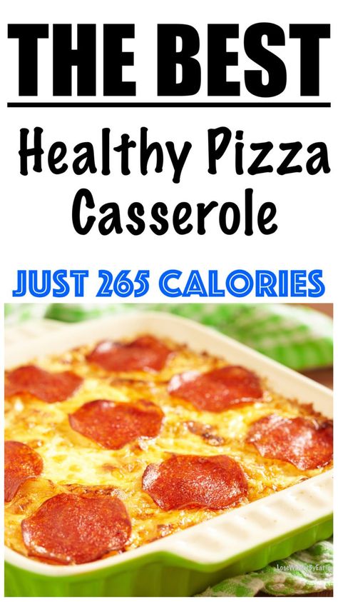 Low Calorie Family Dinners Healthy Meals, Low Calorie Instapot Recipes, Supper Ideas Low Calorie, Low Calorie Pizza Casserole, Low Cal Quick Dinner, Low Calorie Hot Lunch Ideas, Weight Watchers Pizza Casserole, Easy Low Calorie Casserole Recipes, Lo Calorie Meals Healthy Dinners