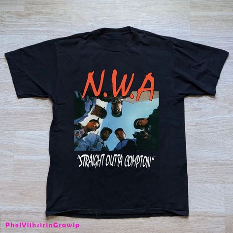 Nwa Shirt, N.w.a Straight Outta Compton, Straight Outta Compton, Rap Shirt, Vintage Hip Hop, Gangsta Rap, Hip Hop Streetwear, Hip Hop Rap, Gift For Friend