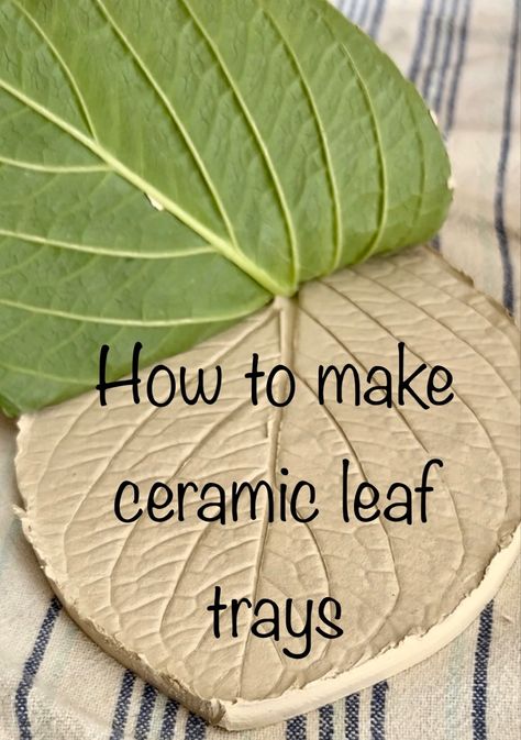 Leaf Tray, Ceramics, Create with Clay, Texture Pottery Leaf Bowl, Clay Leaf Bowl, Pottery Leaves, Clay Handbuilding, Leaf People, Ceramic Leaves, Leaf Pottery, Pottery Flowers, How To Make Ceramic