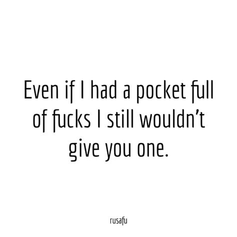 Out Of Pocket Quotes, Sarcastic Ex Quotes, Funny Out Of Pocket Quotes, Psychopathic Quotes, Don’t Say Cuss Words Guys, I’m Sarcastic Quotes, Funny Rude Quotes, Sarcastic Memes Truths, Edgy Quotes