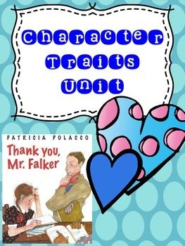 Character Analysis Unit: Thank You Mr. Falker, character traits, printable 4th Grade Language Arts, Thank You Mr Falker, Character Change Mentor Text, Character Trait Mentor Text, Books That Teach Character Traits, Character Trait Anchor Chart, Teaching Character Traits, Upper Elementary Reading, Describing Characters