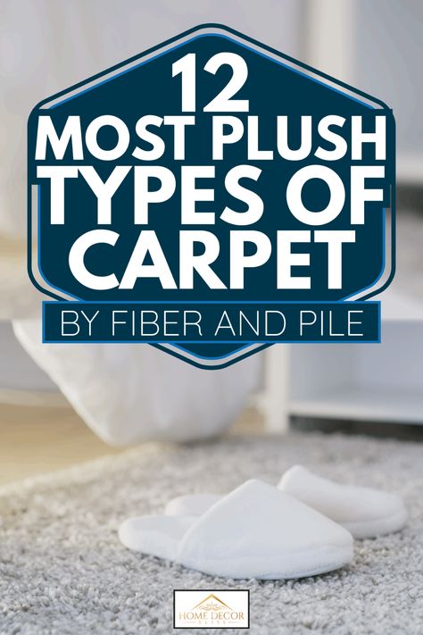 12 Most Plush Types of Carpet [By Fiber And Pile] - Home Decor Bliss Plush Carpet Living Rooms, Medium Pile Carpet, Plush Carpet Bedroom, Choosing Carpet, Home Depot Carpet, Best Bedroom Colors, Carpet Squares, Nylon Carpet, Indoor Carpet