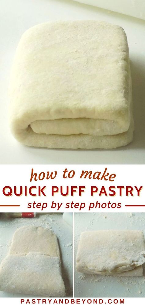 Collage for puff pastry dough with text overlay. Quick Puff Pastry, Make Puff Pastry, Easy Puff Pastry Recipe, Homemade Puff Pastry, Pastry Dough Recipe, Rough Puff, Rough Puff Pastry, Puff Pastry Recipe, Pastries Recipes Dessert