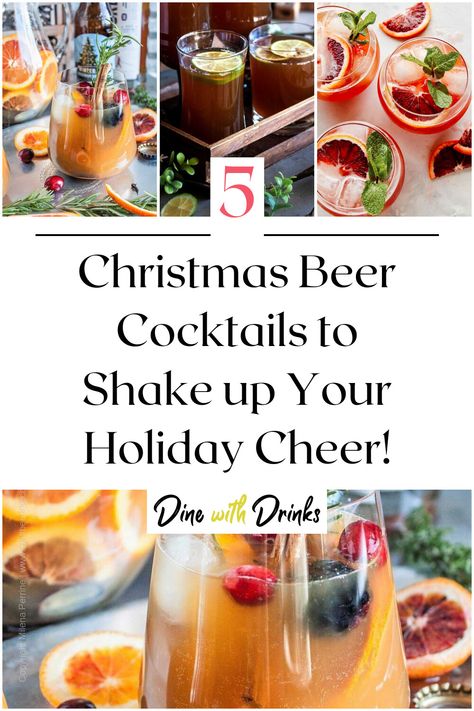 Collage of 4 christmas beer cocktails. Christmas Mocktails, Beer Cocktail Recipes, Ginger Beer Cocktail, Holiday Beer, Beer Cocktail, Christmas Beer, Winter Cocktails, Beer Cocktails, Beer Party