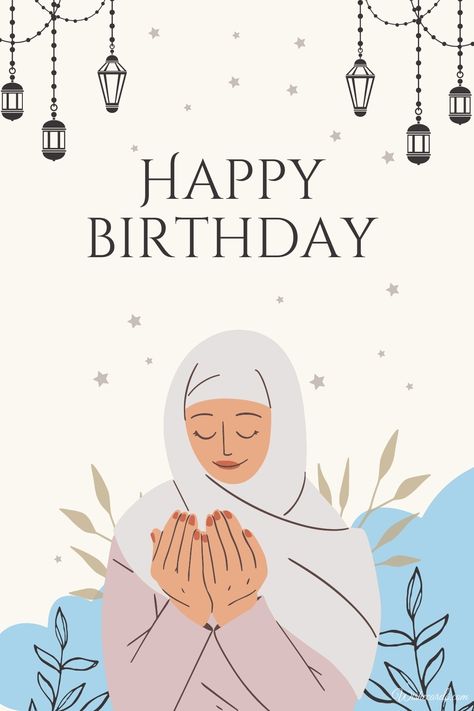 Happy Birthday Islamic Wishes, Happy Birthday Islamic, Birthday Dua, Muslim Birthday Wishes, Happy Birthday Image, Islamic Birthday Wishes, Birthday Images For Men, Messages To Friends, Birthday Images For Her