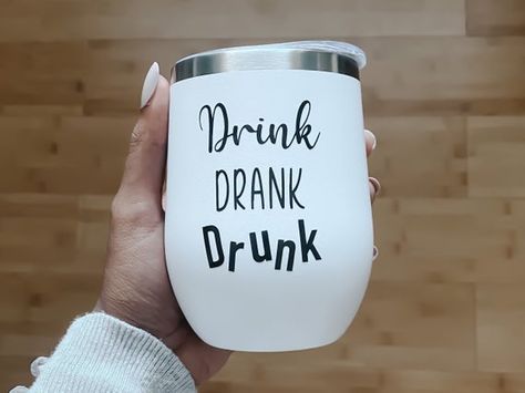 Tumblers For Women, Funny Wine Gifts, Drink Drank Drunk, Funny Wine, Custom Cups, Wine Humor, Custom Wine, Personalized Wine, Cup Gifts