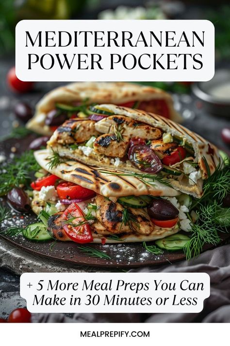 A Mediterranean-style pita stuffed with grilled chicken, fresh vegetables, and herbs, emphasizing meal preps made in 30 minutes or less. Prep Ahead Meals Dinners, Good Meal Prep Meals, Healthy Pre Made Meals, Easy Meal Prep Ideas Healthy Dinners, Easy Healthy Prep Meals, Diy Meal Prep Kits, Mediterranean Make Ahead Meals, Whole Food Meal Prep Ideas, Mediterranean Food Prep