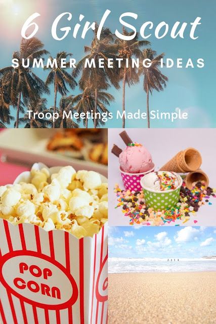 6 Fun and Easy Girl Scout Summer Meeting Ideas Girl Scout Summer Activities, Girl Scout Trip Ideas, Scout Meeting Ideas, Brownie Meeting Ideas, School Is Out For Summer, Brownies Activities, Girl Scout Meeting Ideas, Girl Scout Troop Leader, Girl Scouts Brownies