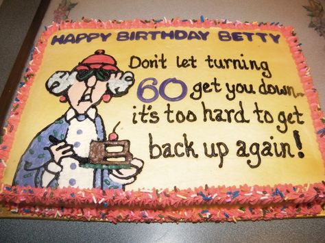 My mom's 60th birthday cake Birthday Cake Messages, 60th Birthday Ideas For Mom, Birthday Cake For Mom, New Birthday Cake, Cake Quotes, 60th Birthday Cakes, Funny Birthday Cakes, Birthday Cakes For Women, Cakes For Women