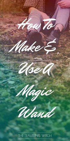 How To Make & Use A Magic Wand // Witchcraft // The Traveling Witch Making A Wand Witches, How To Make A Magic Wand, Diy Witch Wand, How To Make A Wand Witchcraft, How To Make Wands, Make A Wand, Wand Witchcraft, Forest Activities, Wand Ideas