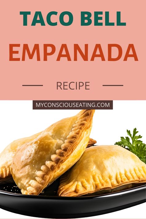 Empanada on a serving dish Taco Bell Apple Empanada Recipe, Caramel Apple Empanadas Taco Bells, Taco Bell Empanada Recipe, Tacobell Copycat Recipes, Empanada Filling Recipes, Taco Bell Sauce, Taco Bell Copycat, Sweet Corn Cakes, Taco Bell Recipes