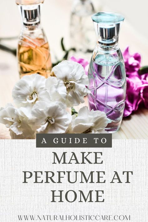 Learn how to create your own natural scent How To Make Perfume At Home, Homemade Perfumes, Natural Perfume Recipes, Diy Perfume Oil, Perfume Oil Recipes, Diy Perfume Recipes, Diy Perfumes, Essential Oil Perfume Blends, Make Perfume