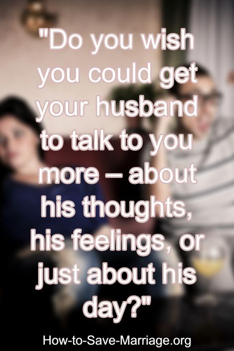 When Your Husband Stops Talking To You, What To Talk About With Your Husband, How To Talk To Your Husband, Communication In Marriage, Marriage Advice Quotes, Happy Alone, Questions To Ask Your Boyfriend, Happy Husband, A Guy Like You