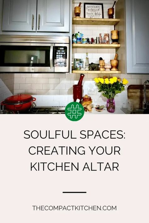 Soulful Spaces: Creating Your Kitchen Altar - The Compact Kitchen Kitchen Altar, Corner Kitchen Cabinet Ideas, Nest Building, Corner Kitchen Cabinet, Offering Bowls, Sacred Spaces, Design Your Kitchen, Compact Kitchen, Spiritual Beliefs