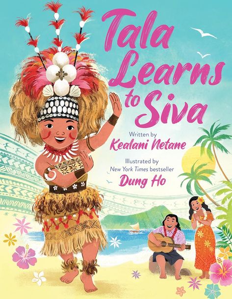 Tala Learns to Siva by Kealani Netane Samoan Dance, Horror Literature, Grandma Birthday, Book Writer, Heartwarming Stories, Inner Strength, Historical Fiction, Best Selling Books, Family History