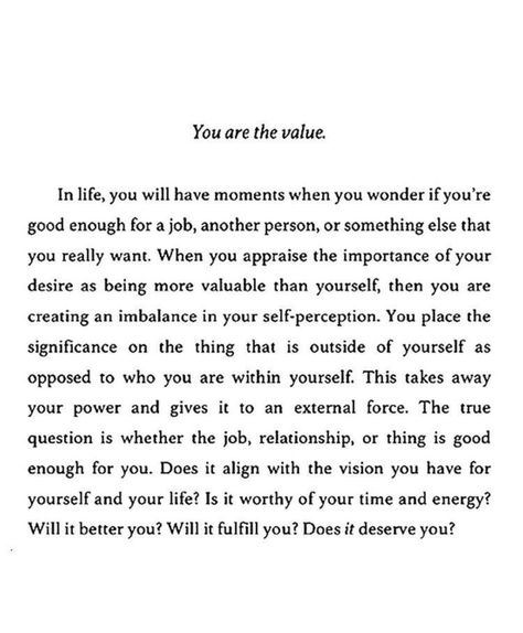 YOU ARE THE VALUE Value The Person Who Gives You Time, Not Being Valued Quotes, Personal Values Quotes, Go Where You Are Valued, Reasurrance Quotes, What Are My Values, Value Of Person Quotes, Morals And Values, Know Your Value