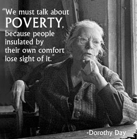 Dorothy Day is known for her work in social justice, and especially for her co-founding and longtime work with the Catholic Worker Movement. Earlier in my career I worked with the Richmond, Virgini... Social Activism, Social Justice Quotes, Dorothy Day, A Course In Miracles, Social Justice, Helping Others, Life Lessons, Favorite Quotes, Wise Words