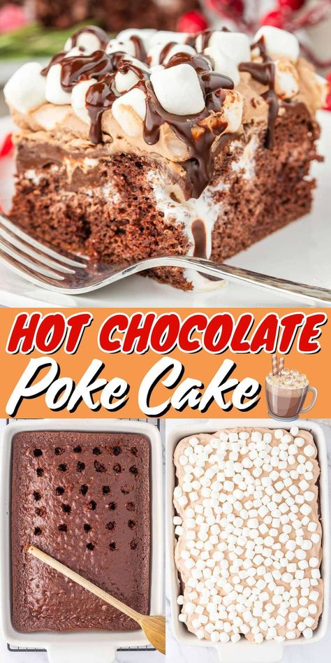 Hot Chocolate Poke Cake Chocolate Chip Poke Cake, Hot Chocolate Poke Cake, Hot Chocolate Poke Cake Recipe, Chocolate Poke Cake Recipes Easy, Hot Fudge Poke Cake Recipe, Hot Fudge Poke Cake, Pudding Poke Cake Recipes, Chocolate Poke Cake With Ganache, Valentine’s Day Poke Cake