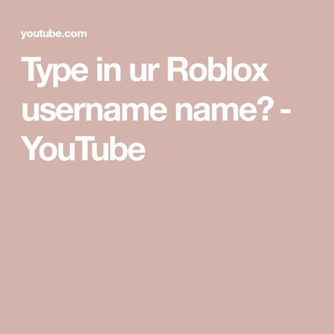 Type in ur Roblox username name🙂 - YouTube Good Roblox Username Ideas, Roblox Username And Password, Cute Roblox Usernames Ideas, Aesthetic Roblox Username Ideas, Usernames For Roblox Girl, Roblox Username Ideas, Username Ideas, The Creator, Quick Saves