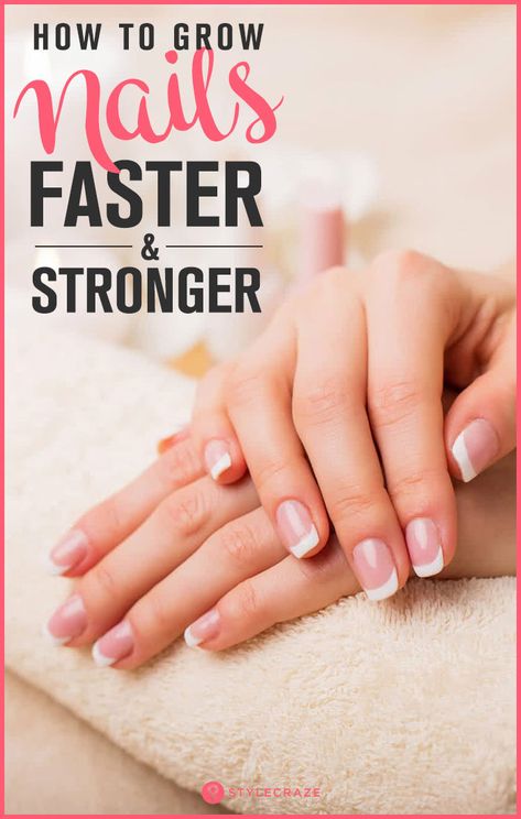 How To Grow Nails Faster And Stronger Grow Nails Faster And Stronger, Grow Nails Fast, Nails Grow Faster, Make Nails Grow, Grow Long Nails, Nail Growth Tips, Grow Nails Faster, Long Fingernails, Nail Soak