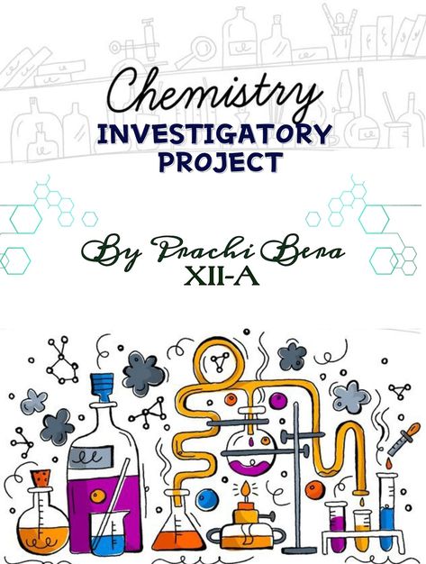 Chemistry Cover Page Ideas, Chemistry Investigatory Project, Investigatory Project, Stussy Wallpaper, Cover Page For Project, Project Cover, Chemistry Projects, Project Cover Page, Front Page Design