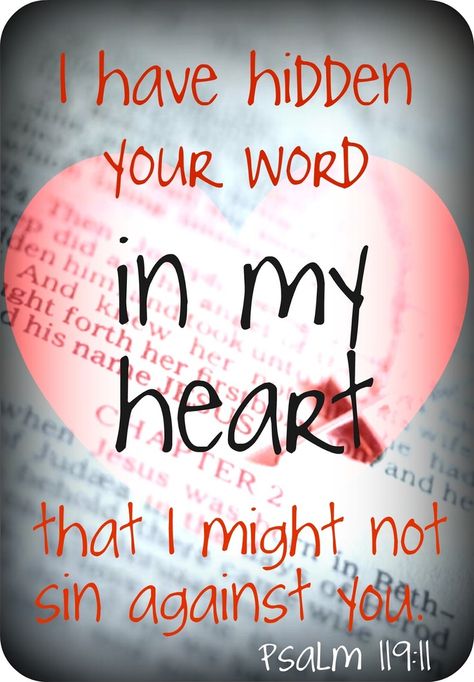 Psalm 119:11 Thy word have I hid in mine heart, that I might not sin against thee. Psalm 119 11, Book Of Psalms, Ayat Alkitab, Your Word, Psalm 119, Favorite Bible Verses, Scripture Quotes, Verse Quotes, Bible Inspiration