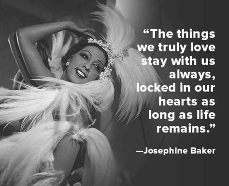 Josephine Baker! Baker Quotes, Amazon Girl, Christian Robinson, Black Superstar, Sunshine Quotes, Josephine Baker, Cotton Club, Quote Of The Week, A Star Is Born