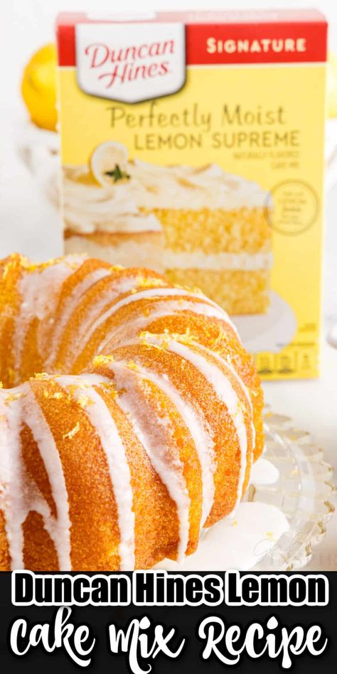 Lemon Pound Cake From Cake Mix Boxes, Lemon Cake Mix Recipes, Bundt Cake Mix, Moist Lemon Cake Recipe, Lemon Cake Mix Recipe, Duncan Hines Cake, Easy Bundt Cake Recipes, Lemon Bundt Cake Recipe, Lemon Cake Easy